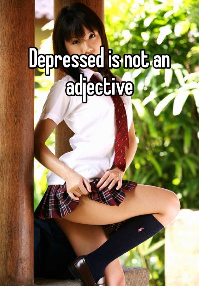 depressed-is-not-an-adjective