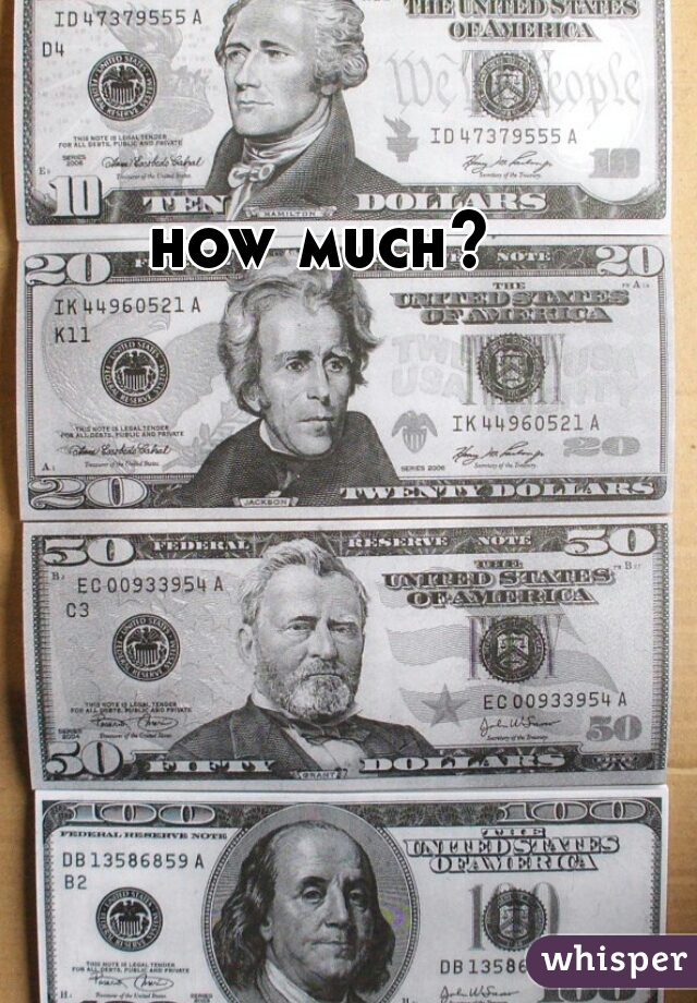 how much? 