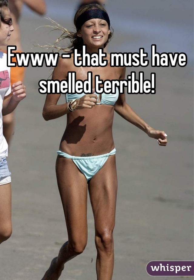Ewww - that must have smelled terrible!