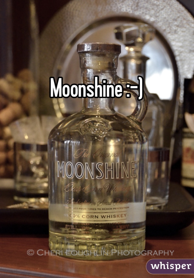 Moonshine :-)