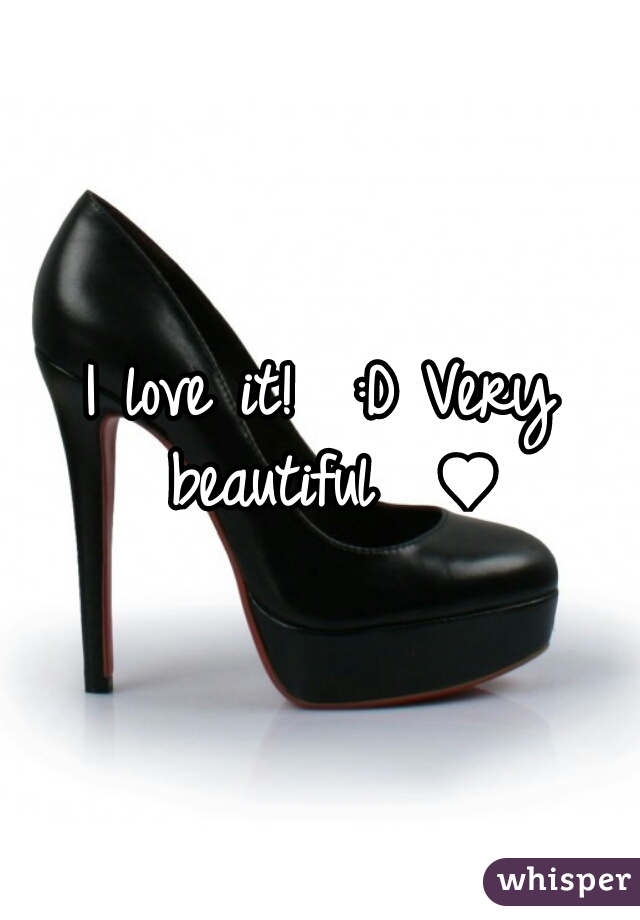 I love it!  :D Very beautiful  e