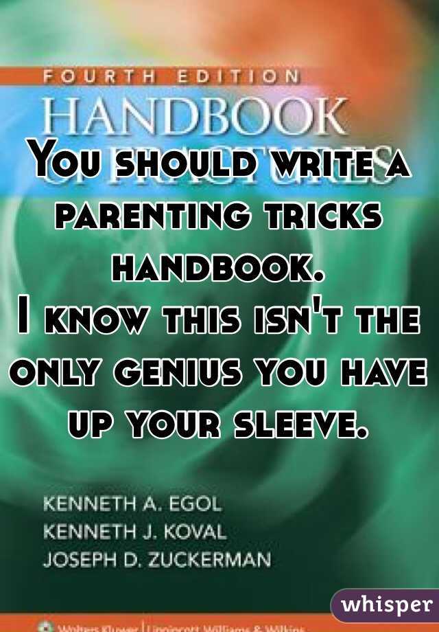 You should write a parenting tricks handbook. 
I know this isn't the only genius you have up your sleeve.