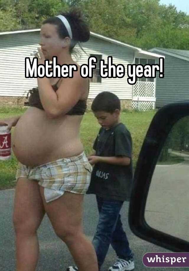 Mother of the year!