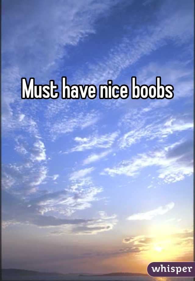 Must have nice boobs