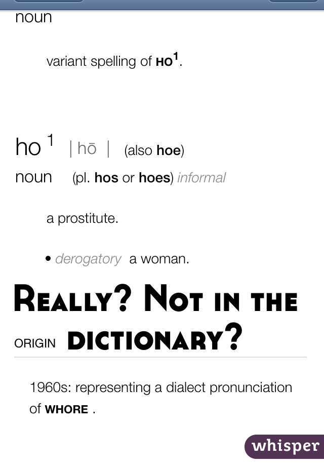 Really? Not in the dictionary?  