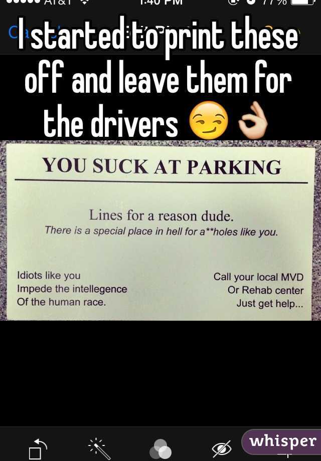 I started to print these off and leave them for the drivers 😏👌