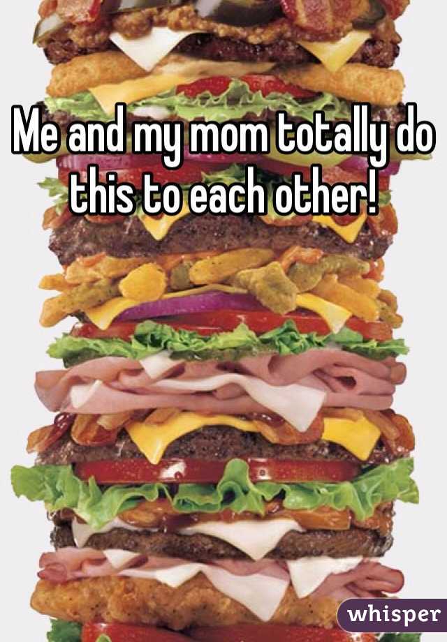 Me and my mom totally do this to each other! 