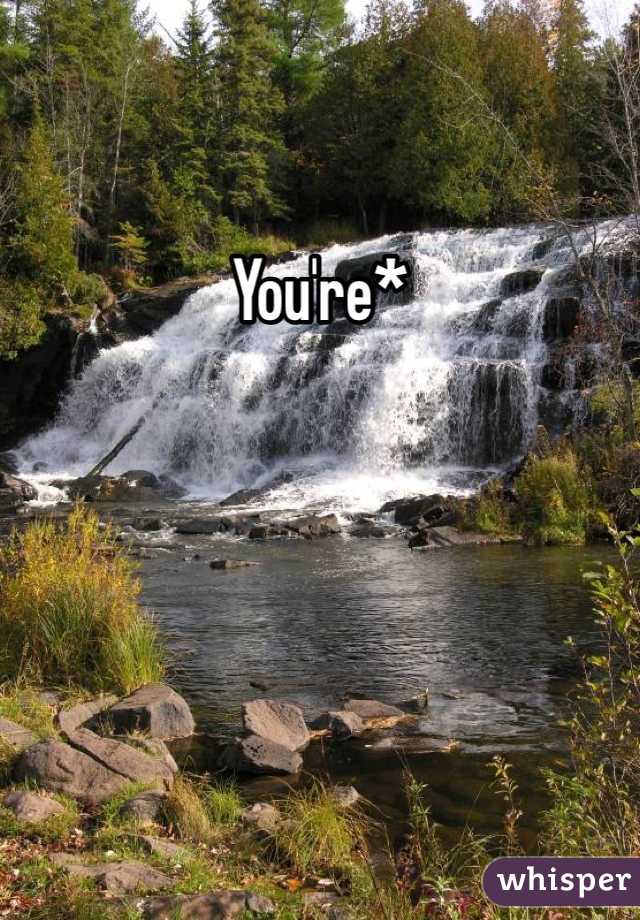 You're*