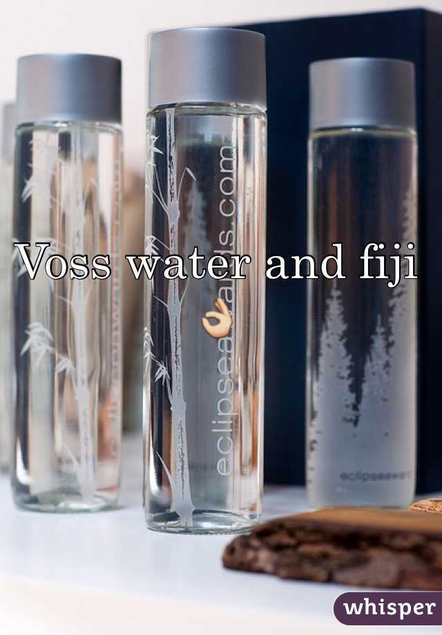 Voss water and fiji 👌