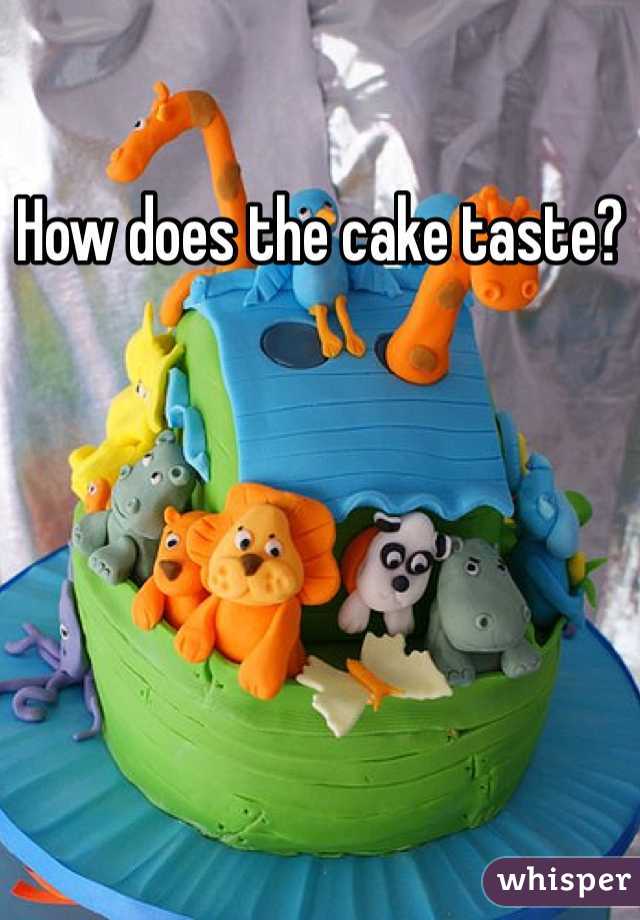 How does the cake taste?