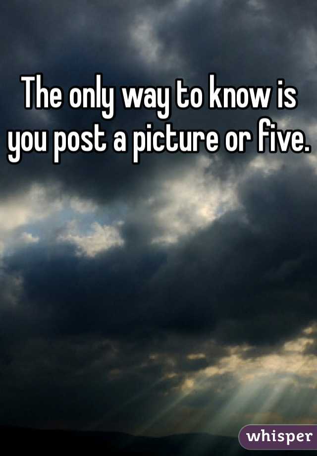 The only way to know is you post a picture or five.