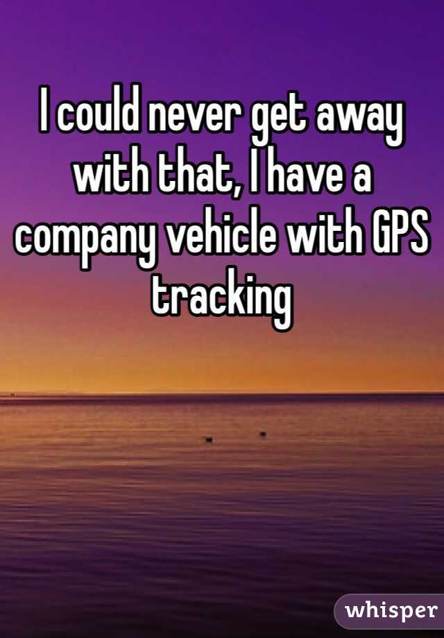 I could never get away with that, I have a company vehicle with GPS tracking