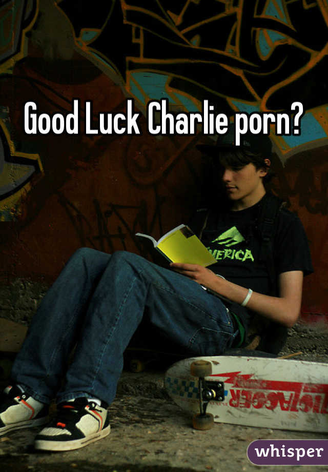 Good Luck Charlie porn?