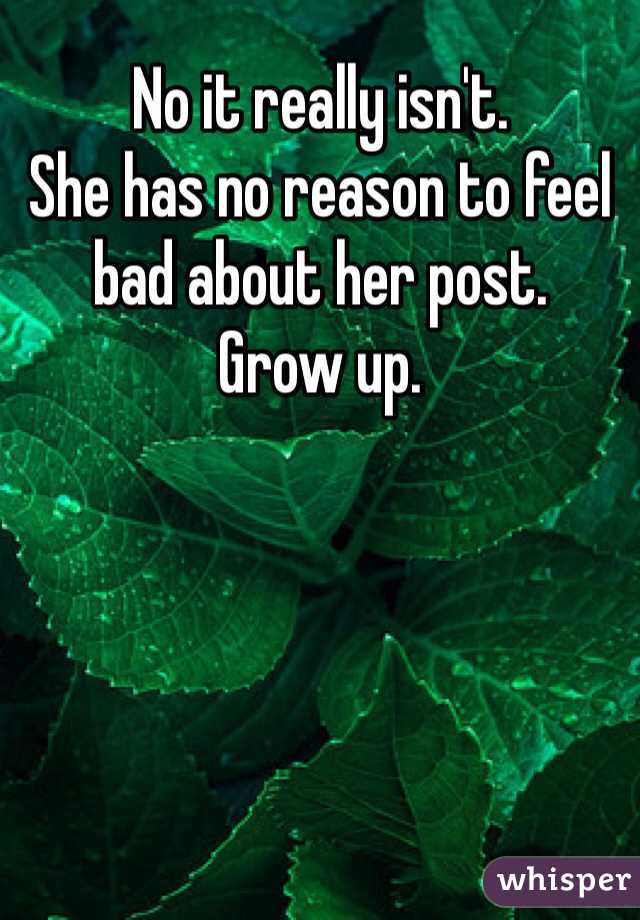 No it really isn't. 
She has no reason to feel bad about her post. 
Grow up. 