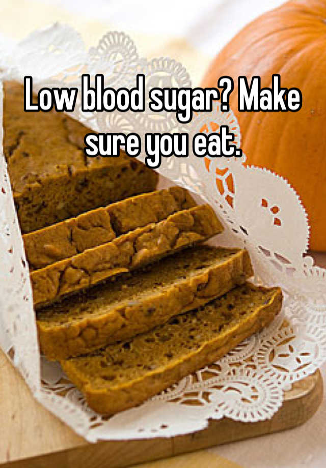 low-blood-sugar-make-sure-you-eat