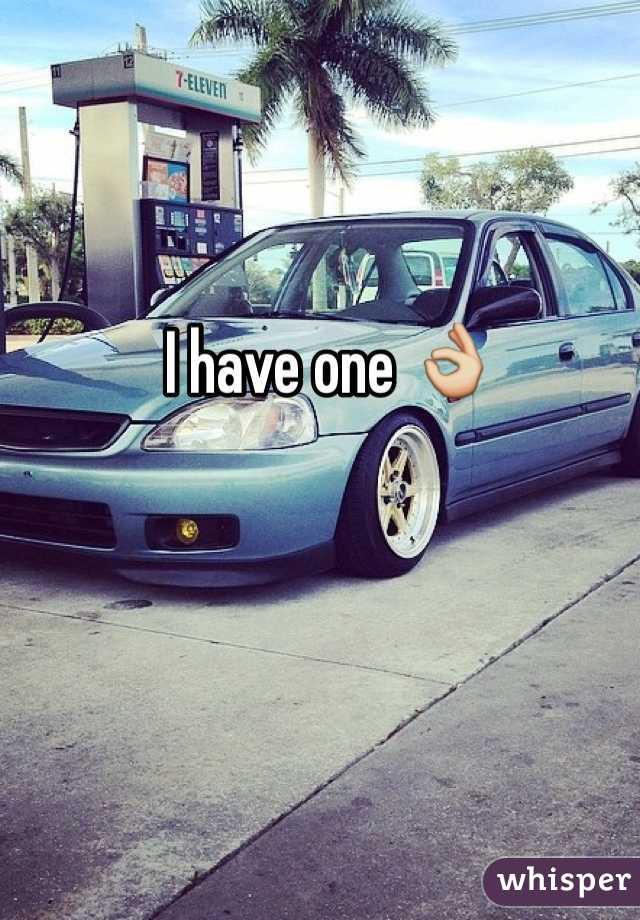 I have one 👌