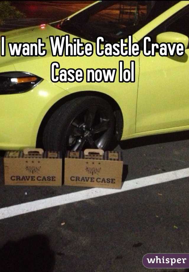 I want White Castle Crave Case now lol