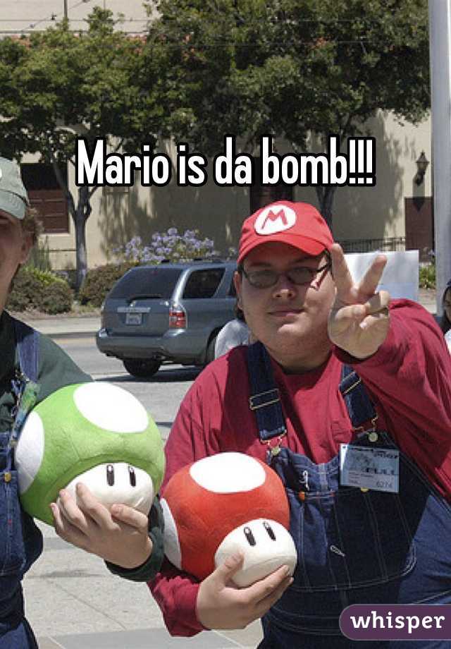 Mario is da bomb!!!