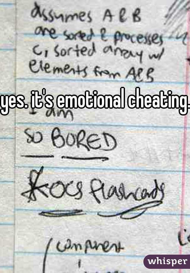 yes. it's emotional cheating. 