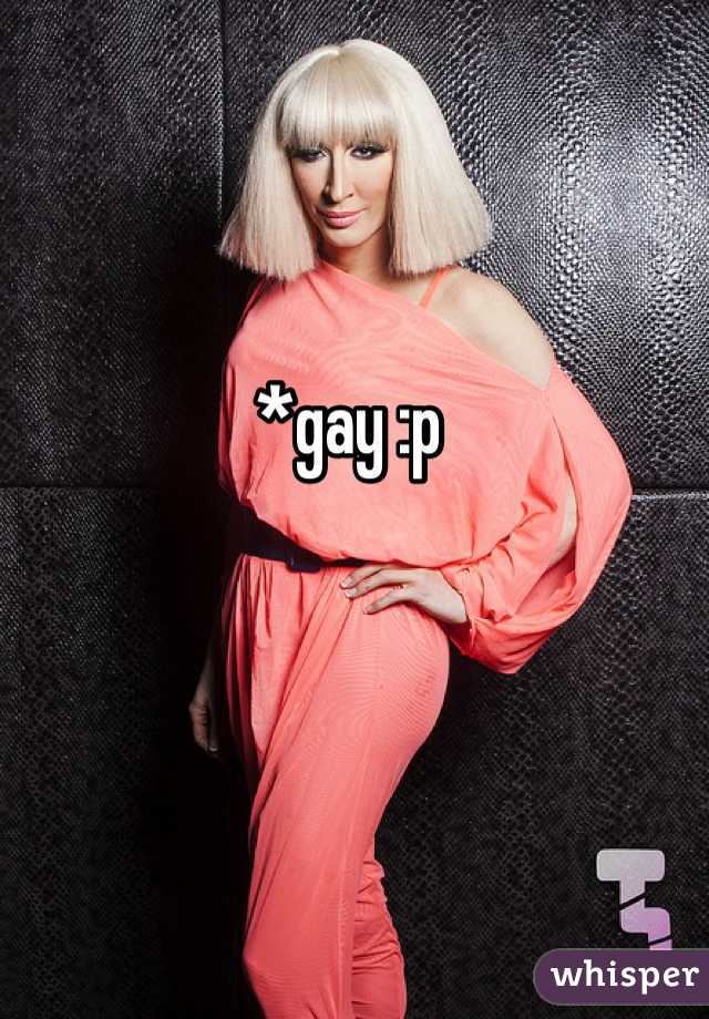 *gay :p 