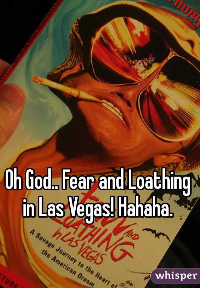 Oh God.. Fear and Loathing in Las Vegas! Hahaha.