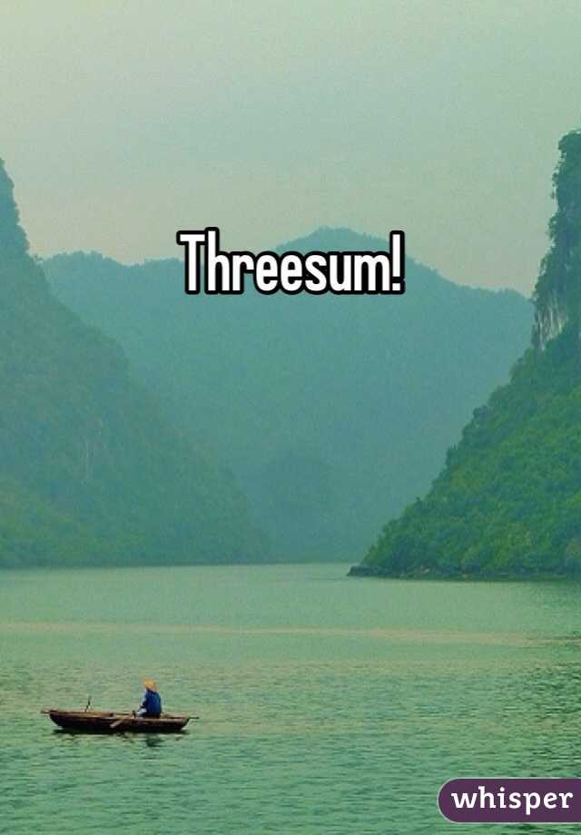 Threesum!
