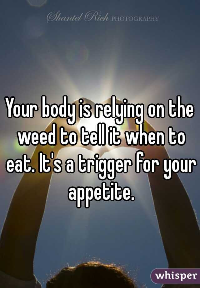 Your body is relying on the weed to tell it when to eat. It's a trigger for your appetite.