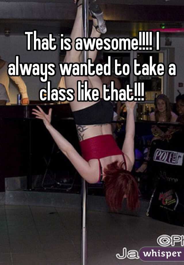 That is awesome!!!! I always wanted to take a class like that!!! 