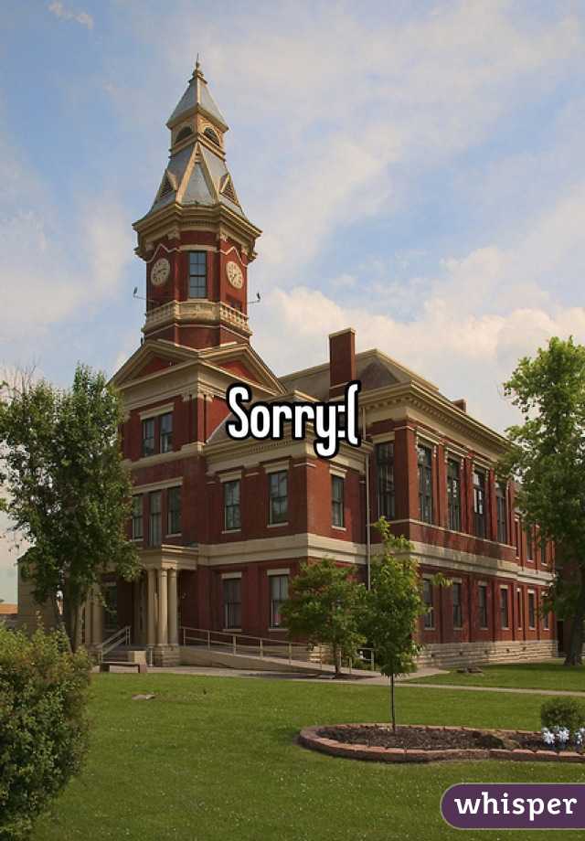 Sorry:(