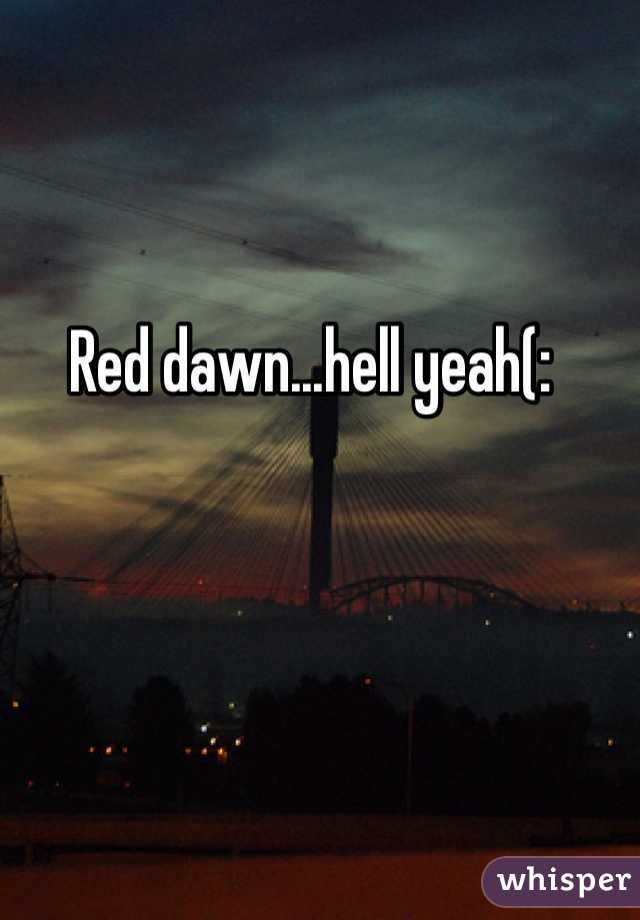 Red dawn...hell yeah(:
