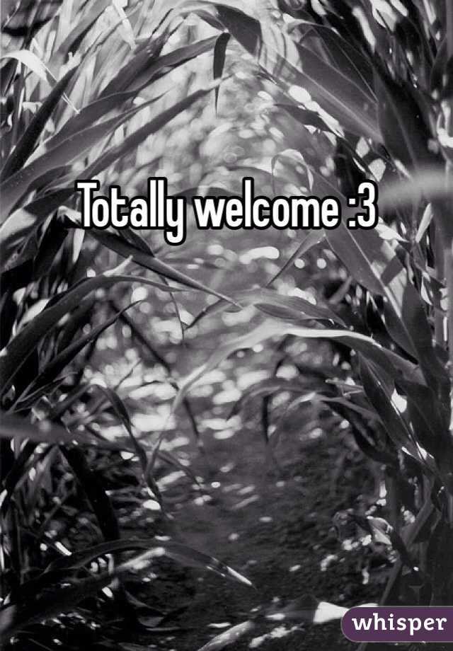 Totally welcome :3