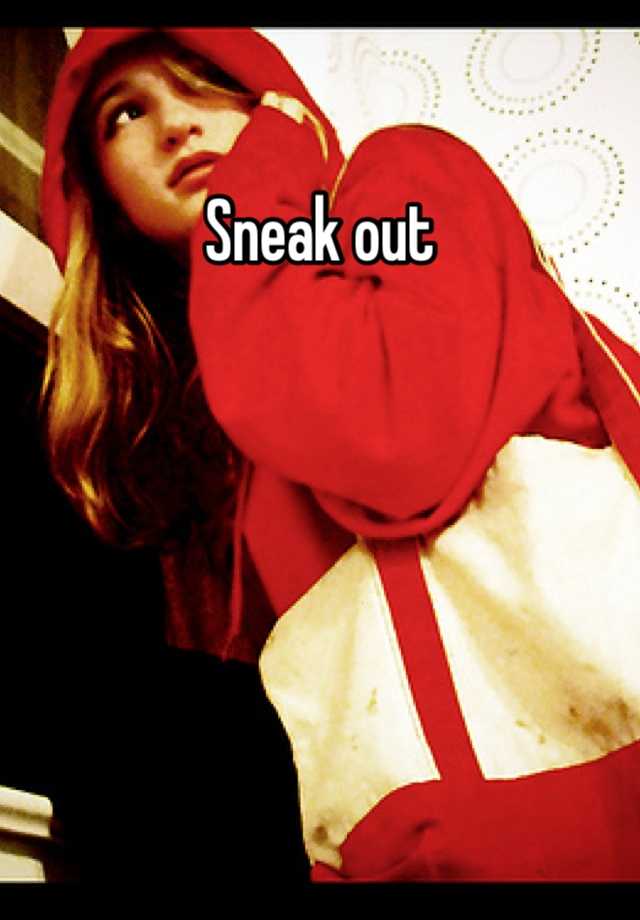 sneak-out