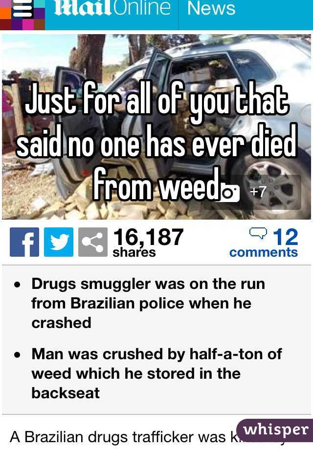 Just for all of you that said no one has ever died from weed