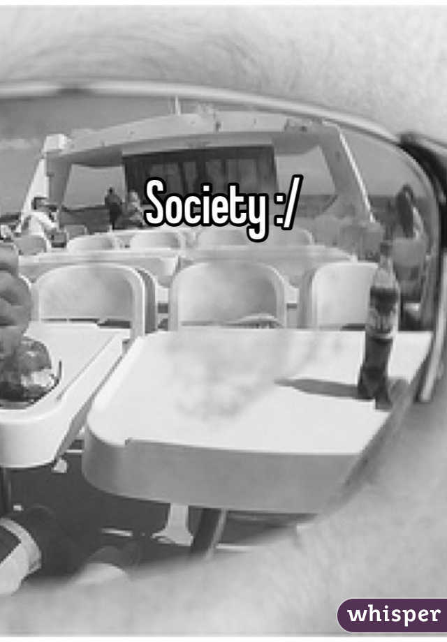Society :/