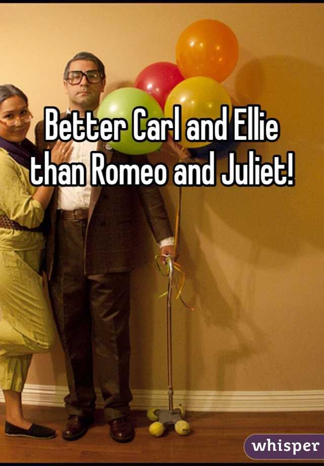 Better Carl and Ellie
than Romeo and Juliet!