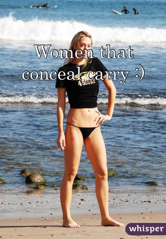 Women that conceal carry :) 