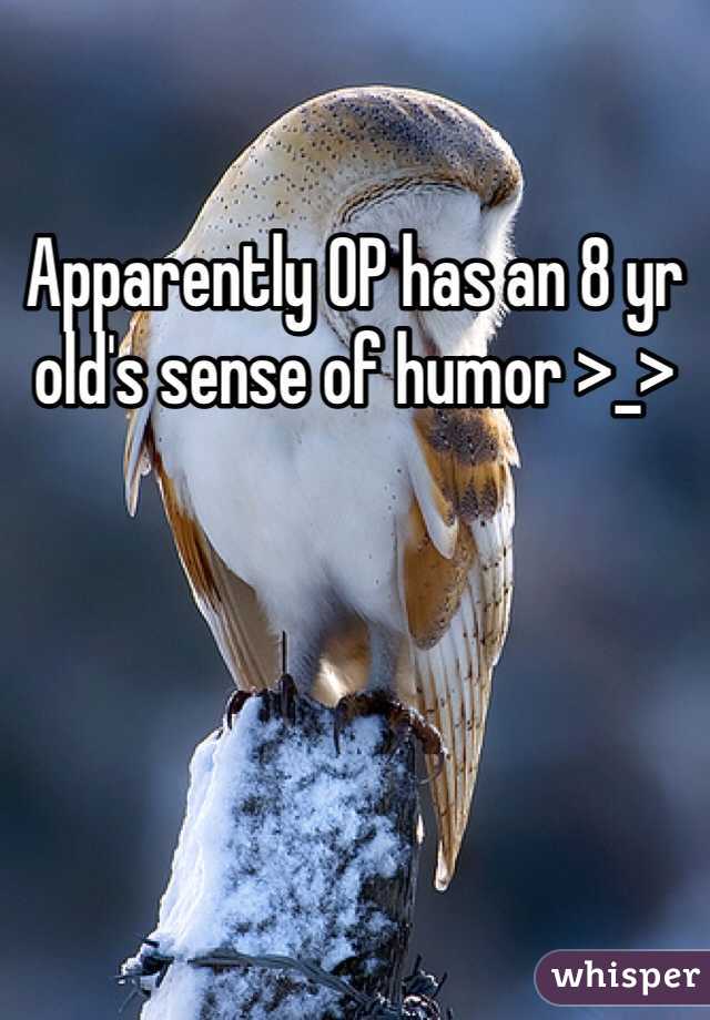 Apparently OP has an 8 yr old's sense of humor >_>