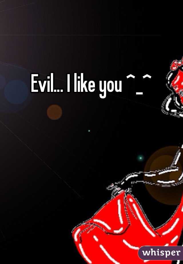 Evil... I like you ^_^