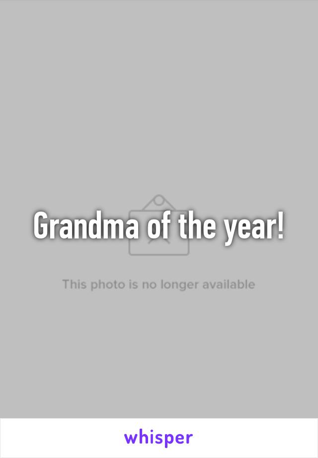 Grandma of the year!
