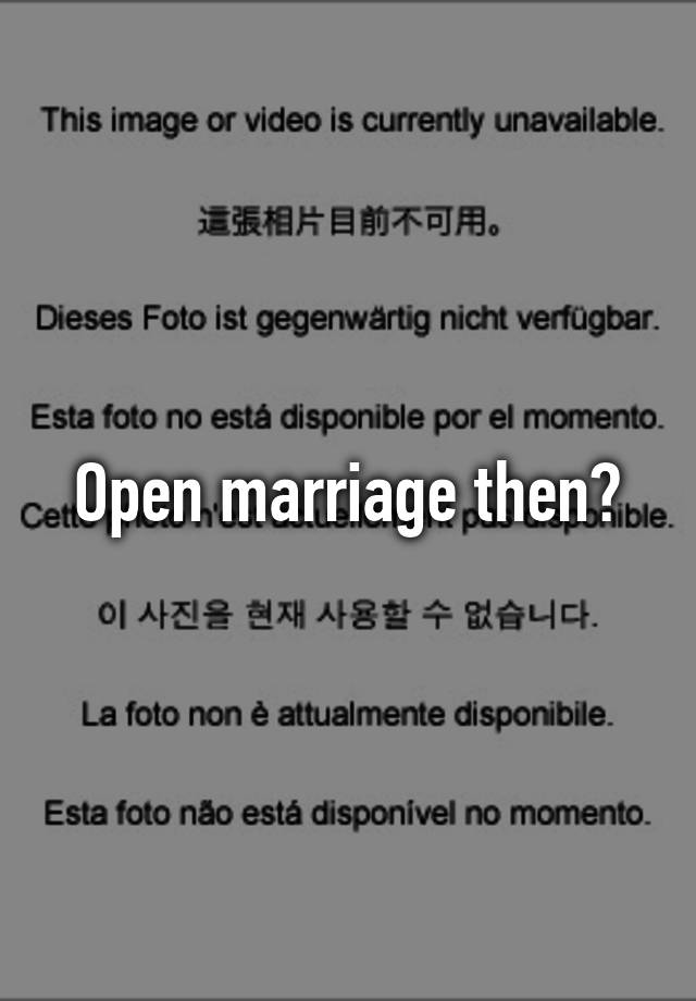 open-marriage-then