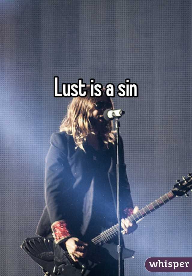 Lust is a sin