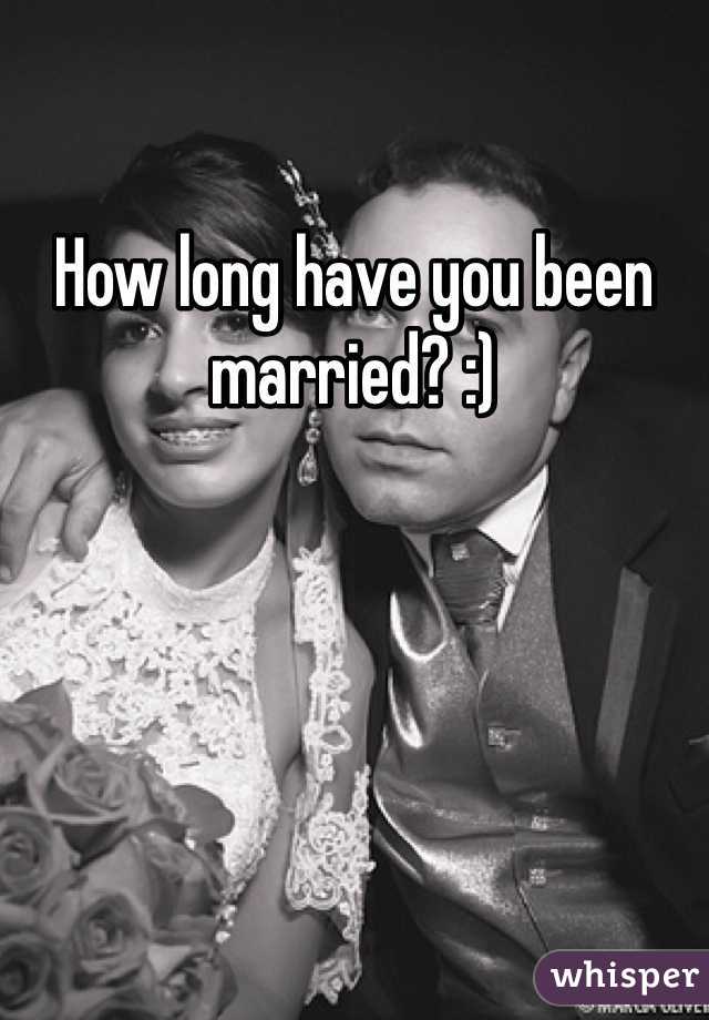 How long have you been married? :)