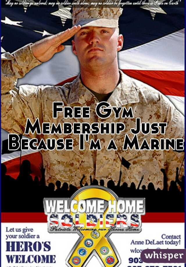 Free Gym Membership Just Because I'm a Marine 