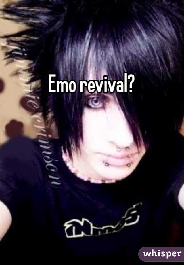 Emo revival? 