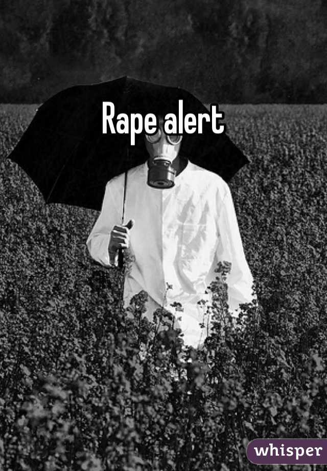 Rape alert 