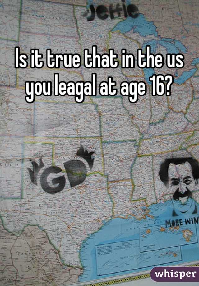 Is it true that in the us you leagal at age 16?