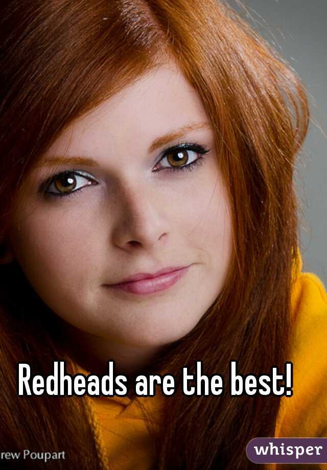 Redheads are the best!