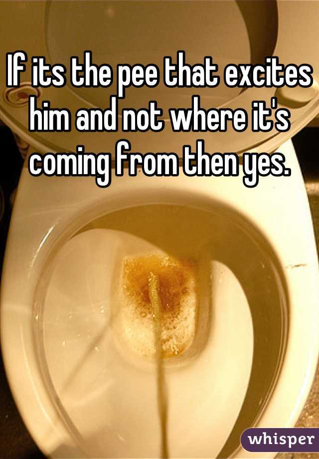 If its the pee that excites him and not where it's coming from then yes.