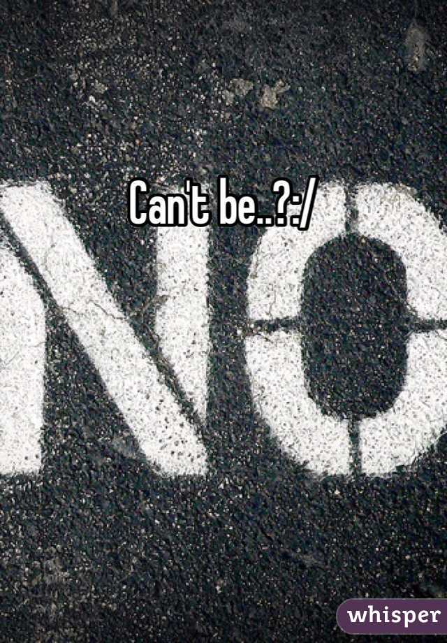 Can't be..?:/