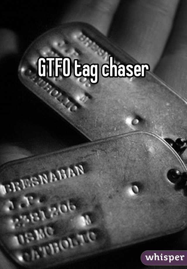 GTFO tag chaser